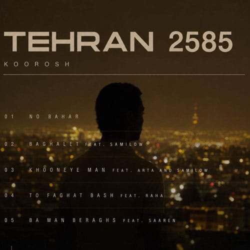 دانلود آلبوم تهران 2585 کوروش &bull; سوپر موزیک