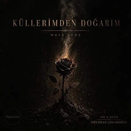 دانلود آهنگ Küllerimden Doğarım از Maya Vers &bull; سوپر موزیک